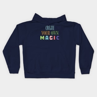 Create your own magic Kids Hoodie